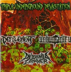 Deformed Cadaver : Triple Underground Devastation